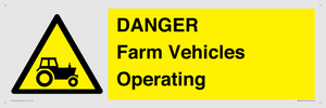 DANGER Farm Vehicles Operating